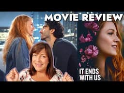 It Ends With Us Movie Review | After Reading the Book