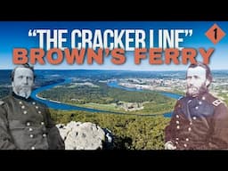 Siege of Chattanooga: Opening up the Cracker Line at Brown's Ferry