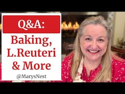 Answering Your Top Traditional Foods Questions: Baking, L. Reuteri, Ferments, Fats, Menu Planning