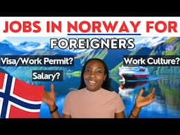 Norway Job Opportunities for Foreigners: How to GET a Job in Norway?