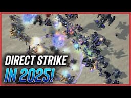 Direct Strike in 2025 is still AWESOME! Starcraft 2