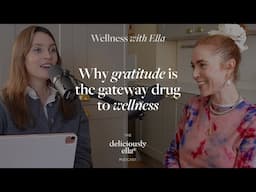 Angela Scanlon: Why gratitude is the gateway drug to wellness | Wellness with Ella