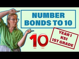 Number Bonds To 10 // Year 1 KS1 1st Grade Maths