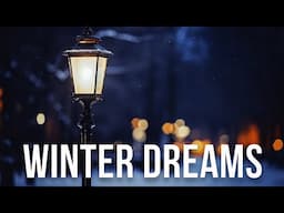 Winter Dreams | Soulful and Cozy Winter Music