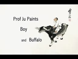 Prof Ju Paints Boy and Buffalo