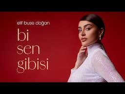 Elif Buse Doğan - Bi Sen Gibisi (Official Audio) | 8K