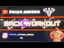 BACK WORKOUT || PRIYA JUDOKA || #trending #youtube #trendingshorts #vlog