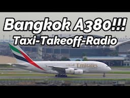 A380 Taxi, Takeoff at Bangkok with ATC Radio