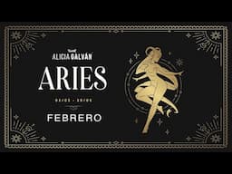 Horóscopo Mensual Aries febrero 2025 ♋ ❤️ - Alicia Galván