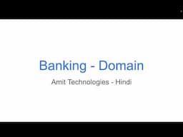 Banking domain from Traditional to Digital way in layman terms by Amit Goyal in Hindi