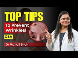 Wrinkles को कैसे Prevent करे? | The Best Wrinkle Treatments You Should Try! | Clear Skin, Pune