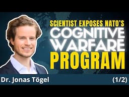 REVEALED: NATO Targets Its OWN Population With Cognitive Warfare! | Dr. Jonas Tögel