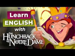 Learn English with DISNEY — The Hunchback of Notre Dame