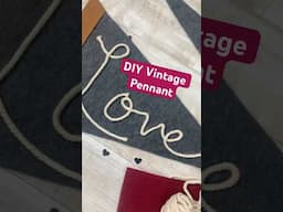 DIY Vintage Love Pennant for Valentine’s Day #valentinesday #feltcrafts #vintage #feltdiy