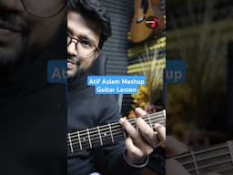 Atif Aslam Mashup Guitar Lesson #atifaslam #shorts