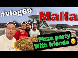 Pizza🍕 Party 🎉 With Friends 😍|| Malta 🇲🇹 || valletta || @kulbeersohal7683