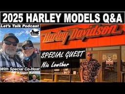 EP 36 - 2025 New HARLEY DAVIDSON Models Q&A