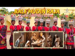 BALE HUDIN RAJA // NEW CHRISTMAS VIDEO SONG 2024 // CHRISTINA HANSDA // FR. EMMANUEL MURMU