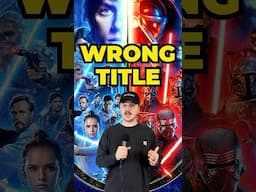 Every Star Wars Film Has The WRONG Title