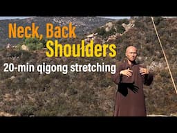 NECK, SHOULDERS, and BACK | 20-Minute Qigong Stretching Daily