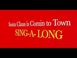 "SANTA CLAUS IS COMIN TO TOWN" / CHRISTMAS SONG / LYRICS / SING-A-LONG / Toddlers, Preschool, K-3