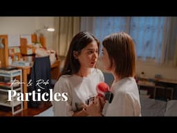 Pam & Rak | Particles | Us the series [CC]