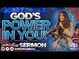 God's Power in You | Maddie Rey Sermon 2025