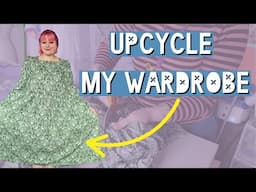 Upcycle my wardrobe with me! + upcycling this frumpy dress