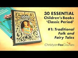 30 ESSENTIAL Books 'Classic Period' #1: Traditional, Folk & Fairy Tales