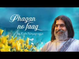 Phagan no Faag - New Song By Rishi Nityapragya 2024 | Rishi Nityapragya | Art of Living