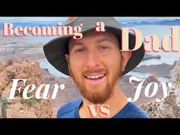 I'm Becoming A Dad! What I'm Excited vs Scared About