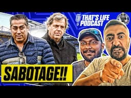 SABOTAGE AT CHELSEA FC!! | THAT'S LIFE PODCAST