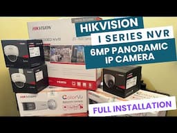 Hikvision I series NVR with 6MP Panoramic Dual Lens IP Network Camera complete Installation