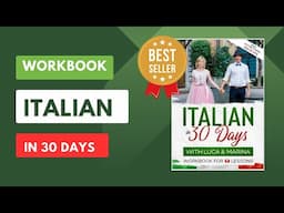 WORKBOOK Italian in 30 Days - Learn Italian with Luca and Marina