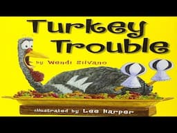 Kids Book Read Aloud: Turkey Trouble (Thanksgiving Book)