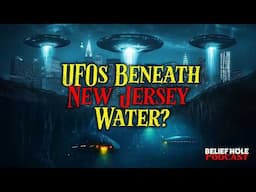 Hidden UFOs of New Jersey: Hudson Canyon Theory and Drones on the Water  | 6.21