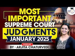 Most Important Supreme Court Judgements January 2025 | Landmark Supreme Court Judgements 2025