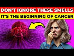 🚨DANGER! HERE ARE 7 CANCER SMELLS PEOPLE DON'T PAY ATTENTION TO!