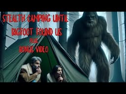 ONLY BIGFOOT FOUND US STEALTH CAMPING IN SOUTH DAKOTA  /BONUS                EPISODE 804