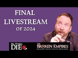 Final Livestream of 2024!