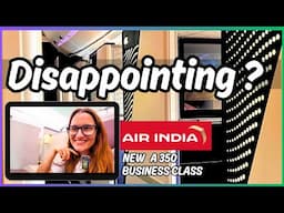 Air India's LUXURIOUS New Business Class Experience! - New Air India A350 Business Class