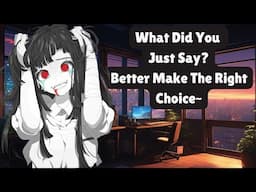 Yandere Girlfriend Confesses...But You Turn Her Down [ASMR RP] [F4A]