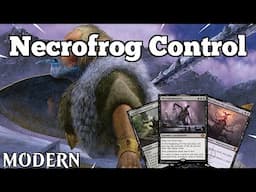 Time to Move On?! | Necrofrog Control | Modern | MTGO