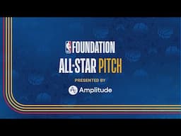 NBA Foundation All Star Pitch Competition at Chase Center