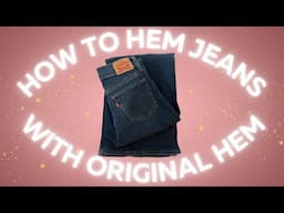 How To Hem Jeans Keeping The Original Hem!!!