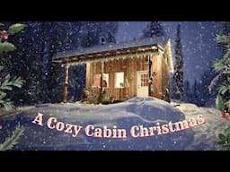 The Cozy Cabin CHRISTMAS ALBUM is FINISHED | Christmas Music Reimagined Cabin Style