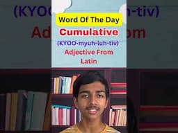 Word Of The Day | Cumulative #newwordoftheday