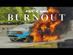 THE STORY OF MALAYSIAN DRIFT JOURNEY - BURNOUT | FRT X OBG™｜National Drift Series 2022 Rd. 2