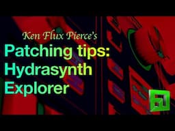 Patch creations / sound design tips on Hydrasynth Explorer 888 units