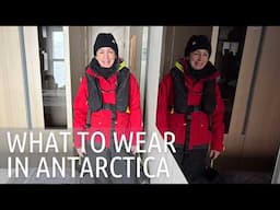 What to Wear on Excursions  | Antarctic Explorer with Viking Expeditions